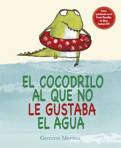 El Cocodrilo Al Que No Le Gustaba El Agua...