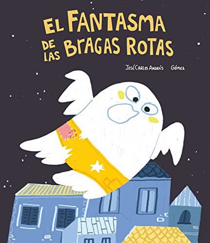 El fantasma de las bragas rotas (4ª ED)...