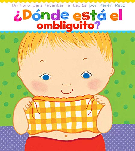 Donde Esta el Ombliguito?/ Where is Baby's...