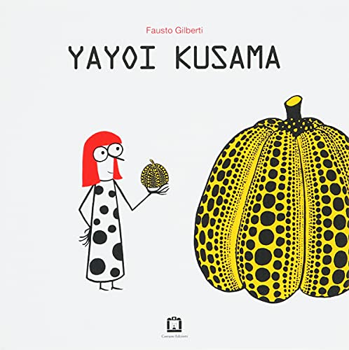 Yayoi Kusama. Ediz. italiana e inglese