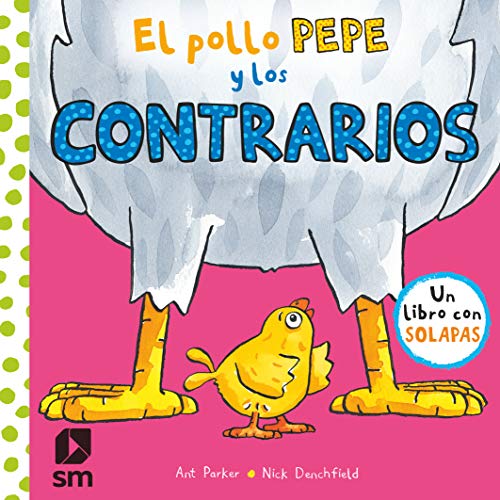 El pollo Pepe y los contrarios (El pollo Pepe...