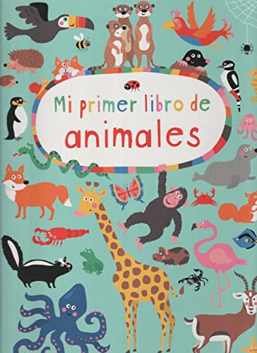 Mi primer libro de animales (PRIMEROS...