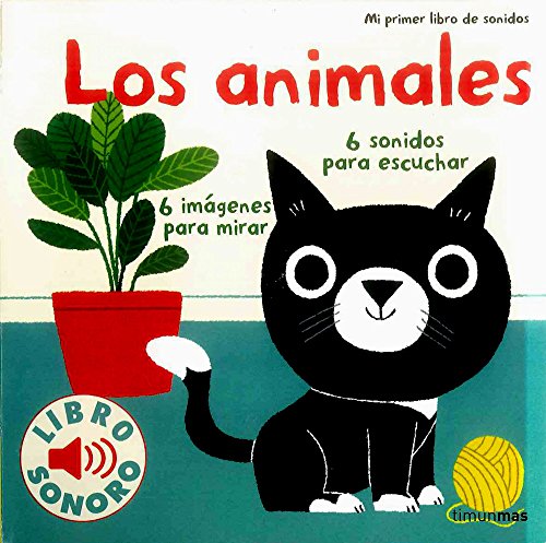 Los animales. Mi primer libro de sonidos...